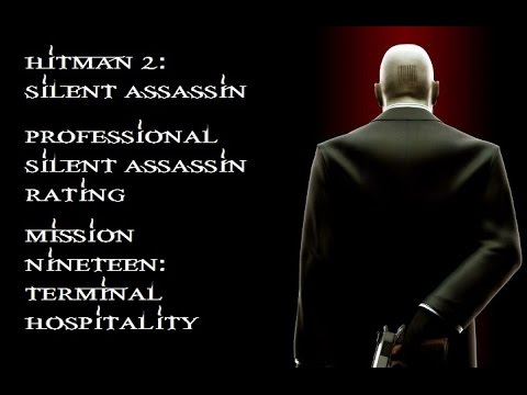 Hitman 2: Silent Assassin - Professional/Silent Assassin - Mission #19: Terminal Hospitality