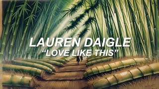 Lauren Daigle - Love Like This (Vídeo Da Letra Em Português)