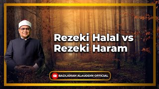 Download lagu 'Rezeki Halal vs Rezeki Haram' - Dato' Badli Shah Alauddin mp3 Download lagu 'Rezeki Halal vs Rezeki Haram' - Dato' Badli Shah Alauddin mp3