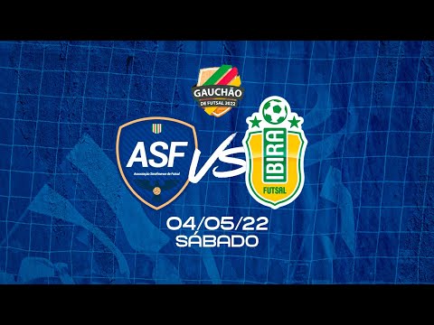 [TRANSFERIDO] ASF X IBIRA - [AO VIVO AZURRA TV] - Gauchão de Futsal Série B - 2022
