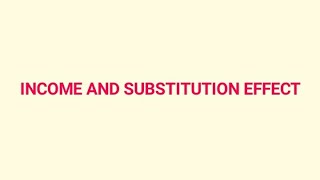 Income and substitution effect