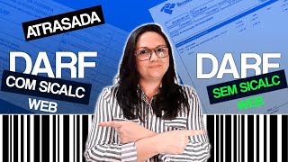 ✅COMO GERAR e CALCULAR DARF ATRASADA SEM SICALC WEB e DARF ATRASADA CO