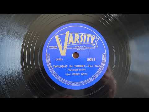 78RPM 52nd Street Boys – Twilight In Turkey, Dinner Music For A Pack 1939 Varsity – 8051