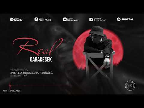 QARAKESEK - “REAL” | solo