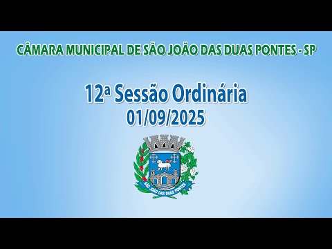 12ª Sessão Ordinária - 01/09/2025