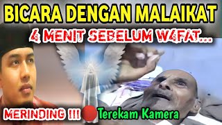 Download lagu SUBHANALLAH, BICARA DENGAN MALAIKAT 4 MENIT SEBELUM W4F4THH. TEREKAM KAMERA DAN INI PERKATAANNYA. mp3