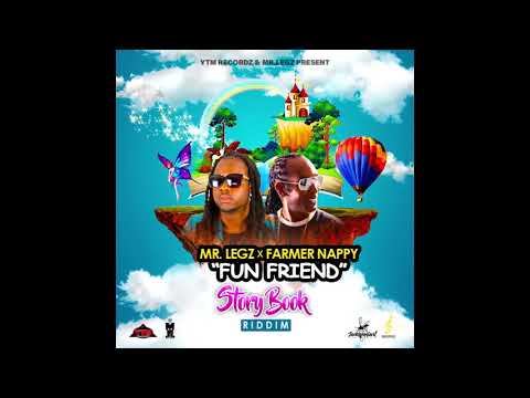 Mr  Legz x Farmer Nappy - Fun Friend (Story Book Riddim) "2020 Soca" (Trinidad)