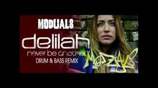 DELILAH - NEVER BE ANOTHER ( MODUAL8 DRUM & BASS REMIX )