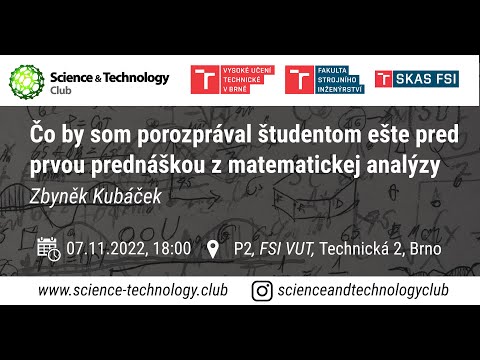 Zbyněk Kubáček - Čo by som porozprával študentom ešte pred prvou prednáškou z matematickej analýzy