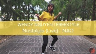 Wendy Nguyen | Nostalgia Live -  NAO | Freestyle