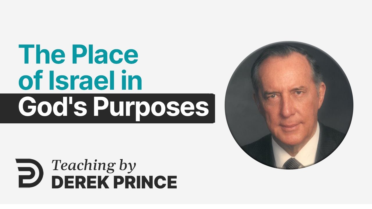 YouTube thumbnail for The Place Of Israel In God’s Purposes