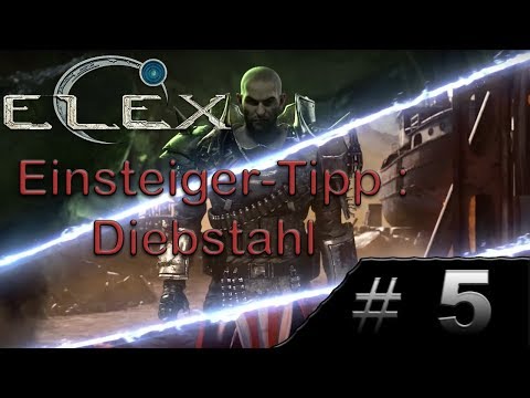 ELEX Anfänger-Tipp #5 -  Diebstahl