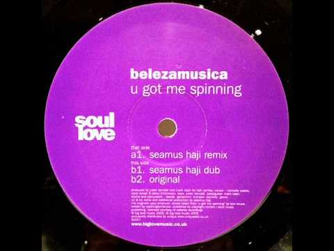 Belezamusica - U Got Me Spinnin' (Seamus Haji Vocal Mix)