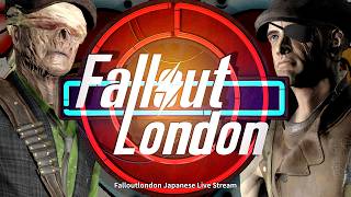 【Fallout London 日本語版 生放送】#2 いざロンドンの街並みの中へ...【フォールアウトロンドン】PC 日本語化 MOD 実況 Live Team FOLON フォロン