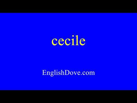 How to pronounce cecile in American English