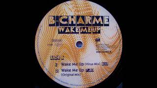 B-Charme - Wake Me Up (Original Mix) (1998)