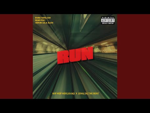 Run (feat. DeadPoet, Hervin a.k.a Alien & Born Fabulous)