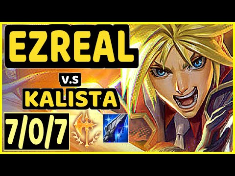UPSET (EZREAL) vs KALISTA - 7/0/7 KDA BOTTOM ADC GAMEPLAY - EUW Ranked GRANDMASTER