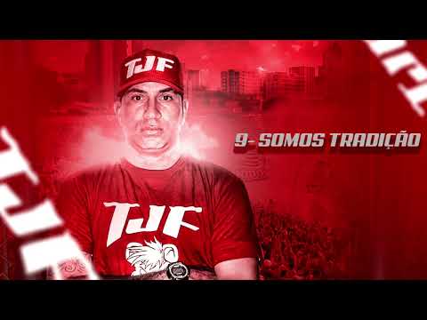 TJF - SOMOS TRADIÇÃO (MC TEP - FANÁUTICO)