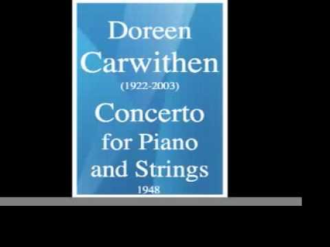 Doreen Carwithen (1922-2003) : Concerto for Piano and Strings (1948)