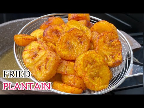 How To Fry Plantain | Best Way To Fry Sweet Ripe Plantain | How To Make Plantain | Plantain Recipes
