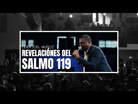 Revelaciones Del Salmo 119 | Pr. Joel Muñoz