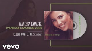 Wanessa Camargo - Love Won&#39;T Let Me (Áudio Oficial)