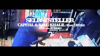 CAPITAL BRA &amp; KING KHALIL FT. UF0361 SELBSTSTELLER