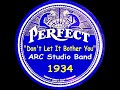 "Don't Let It Bother You"  ARC Studio Band 1934