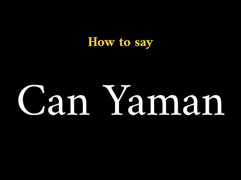 How to Pronounce Can Yaman (Actor Name)