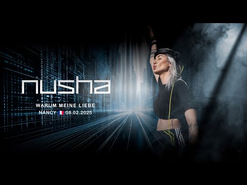 NUSHA @ WARUM MEINE LIEBE | FEBRUARY 8, 2025
