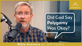 Why Did God Allow Polygamy in the Old Testament?