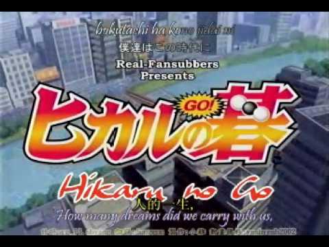 Hikaru no Go OP 2 (I'll Be The One)