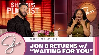 Jon B | Sherri’s Playlist | Full Interview