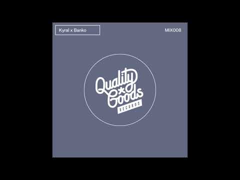 Kyral x Banko - QGR MIX008