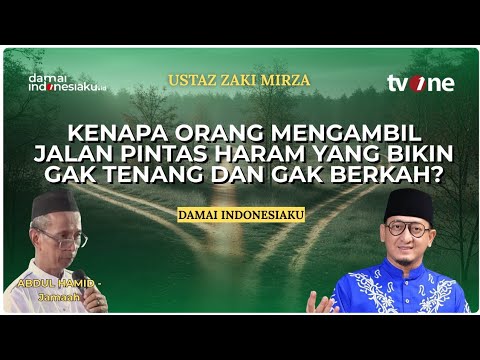 Kenapa Orang Mengambil Jalan Pintas Haram Yang Bikin Gak Tenang & Gak Berkah? | Ustaz Zaki Mirza
