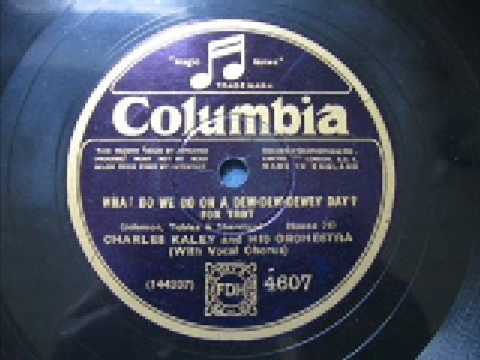 Charles Kaley - What do we do on a Dew-Dew-Dewy Day