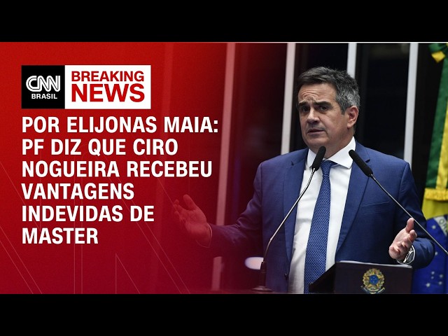 PF diz que Ciro Nogueira recebeu vantagens indevidas de Master | CNN NOVO DIA