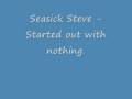 Seasick Steve - Started out with nothing. - HQ ...