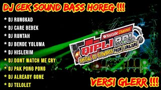 Download lagu DJ CEK SOUND HOREG GLERR FULL ALBUM DJ HOREG RUNGK... mp3