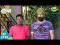 Taarak Mehta Ka Ooltah Chashmah Episode 2740 Full Episode