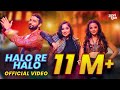 HALO RE HALO - Official Video | Mika Singh | Payal Dev | Sharad Malhotra | Helly Shah | Aditya Dev