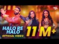 HALO RE HALO - Official Video | Mika Singh | Payal Dev | Sharad Malhotra | Helly Shah | Aditya Dev HALO RE HALO - Official Video | Mika Singh | Payal Dev | Sharad Malhotra | Helly Shah | Aditya Dev