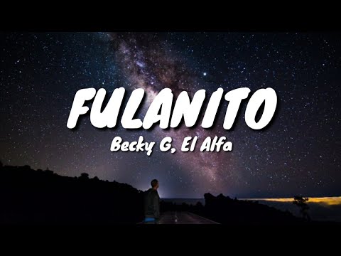 Becky G, El Alfa - Fulanito ( Lyrics ) [ Remix Song ] | NCS Vibes