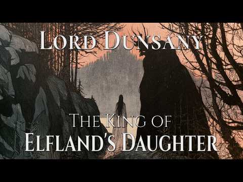 The King of Elfland's Daughter by Lord Dunsany