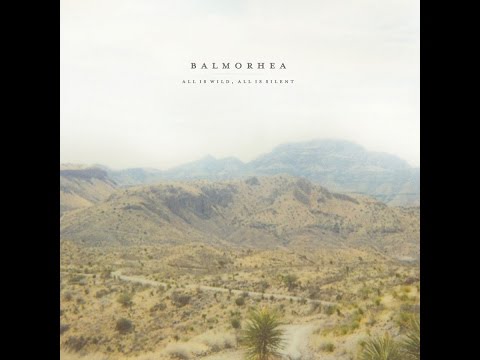 Balmorhea - All is Wild, All is Silent (FULL ALBUM) (2009)