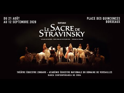 Le Sacre de Stravinsky - Bartabas (Teaser Bordeaux 2020)