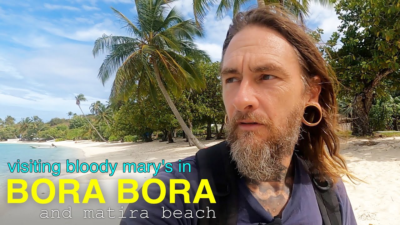 Visiting Bora Bora's famous Bloody Mary's Bar and Visiting Matira Beach