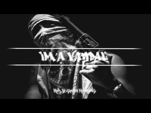 Hard Aggressive Gangsta Rap Hip Hop Beat Instrumental - I'm a VANDAL