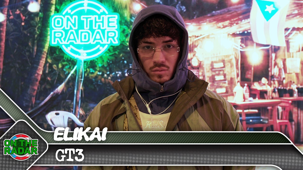Elikai "GT3" | On The Radar Puerto Rico 🇵🇷